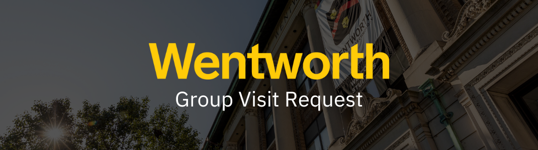 Group Visit Request - Wentworth Logo with Hall in Background